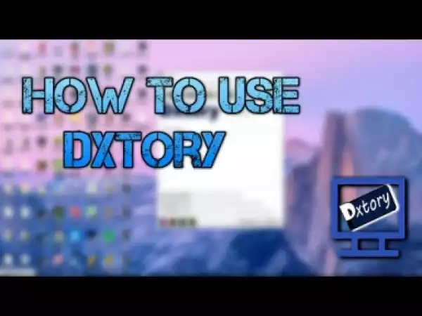 Video: How To Use DXTory ( Best Settings )
